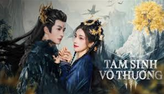 Tam Sinh Vô Thương – Beloved of a Lifetime 2024 – 三生无殇