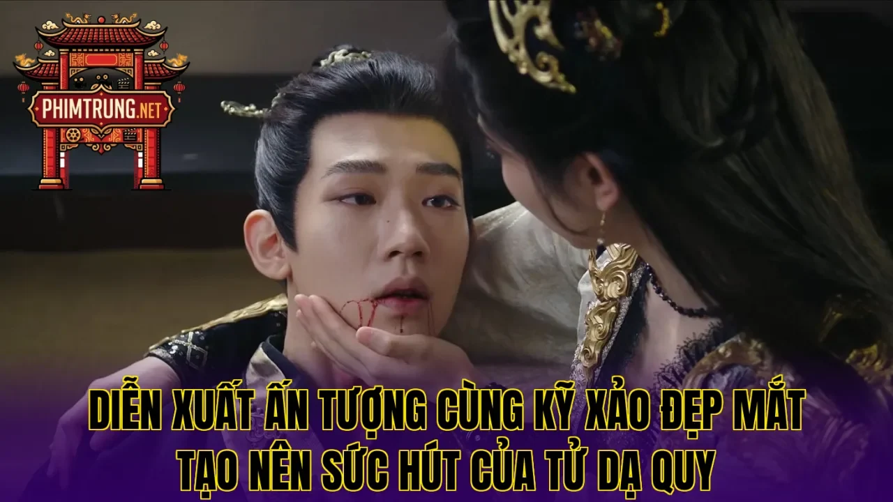 Diễn xuất ấn tượng cùng kỹ xảo đẹp mắt tạo nên sức hút của Tử Dạ Quy