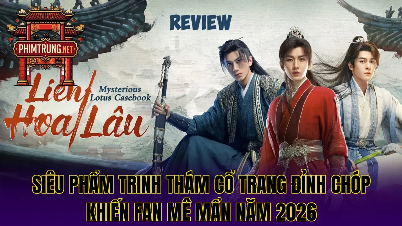 Siêu phẩm trinh thám cổ trang đỉnh chóp khiến fan mê mẩn năm 2026