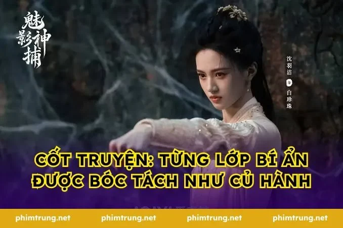 Cốt truyện: Từng lớp bí ẩn được bóc tách như củ hành